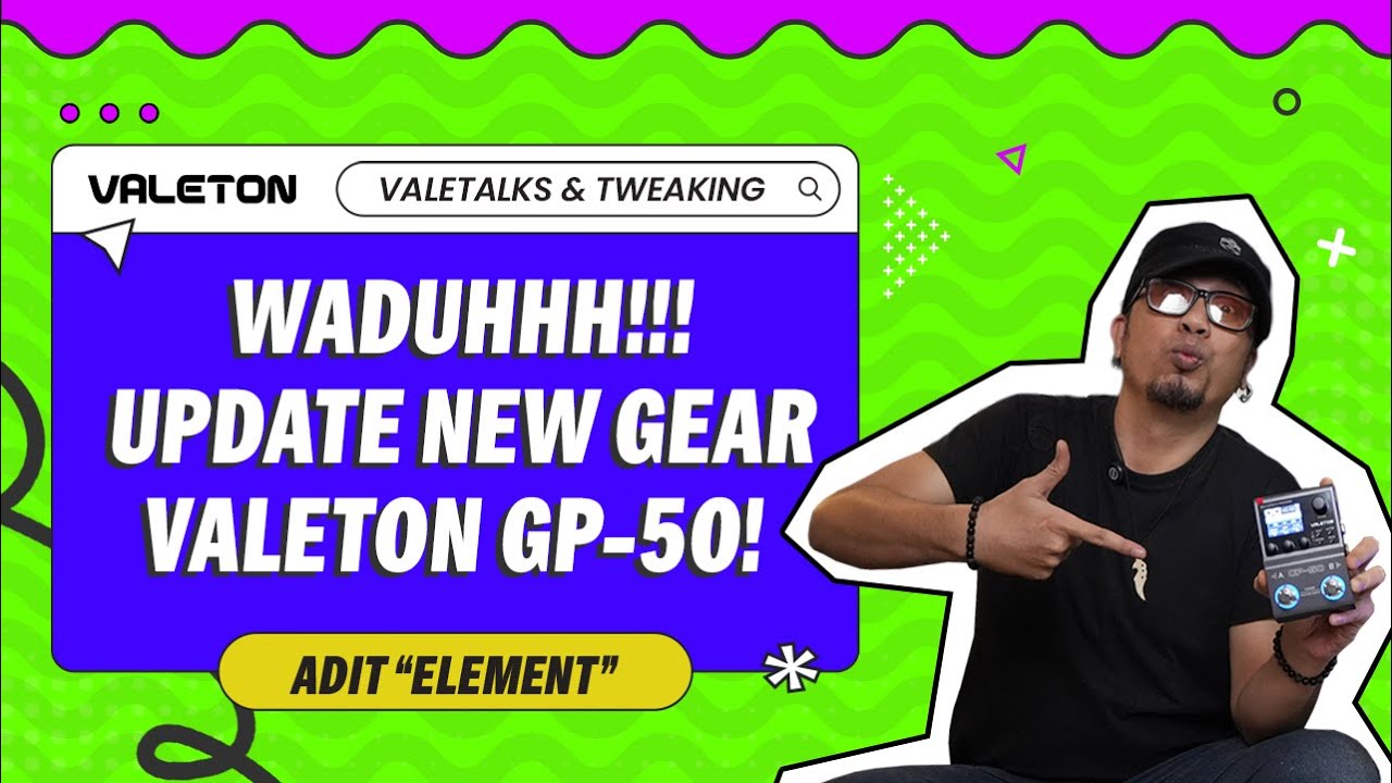 UPDATE NEW GEAR‼️ NGULIK FITUR YANG ADA DI VALETON GP-50‼️ - ADIT 