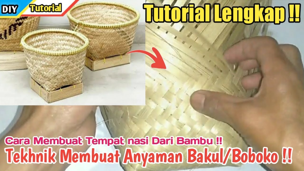 Cara Membuat bakul/tempat nasi dari bambu !!