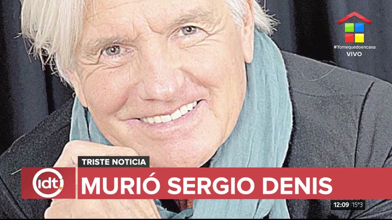 Falleció Sergio Denis