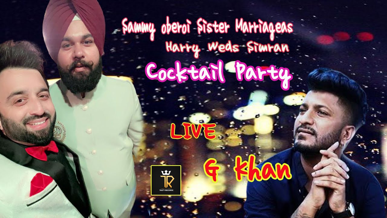 Live🔴G Khan || Sammy Oberoi Sister Marriage || Harry Weds  Simran ||
