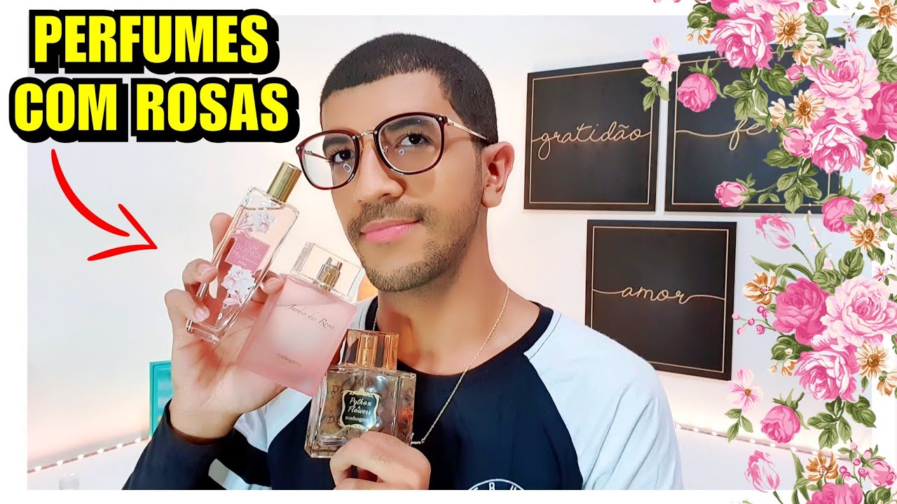 Melhores Perfumes Com Nota de Rosas