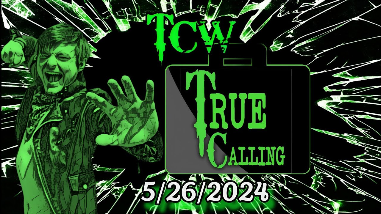 TCW True Calling 5/26/2024