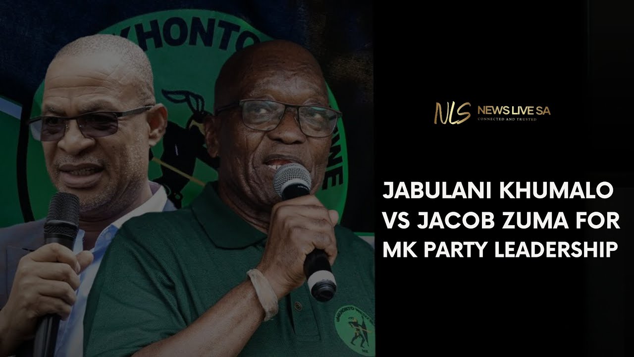 Jacob Zuma vs Jabulani Khumalo | MK Party leadership