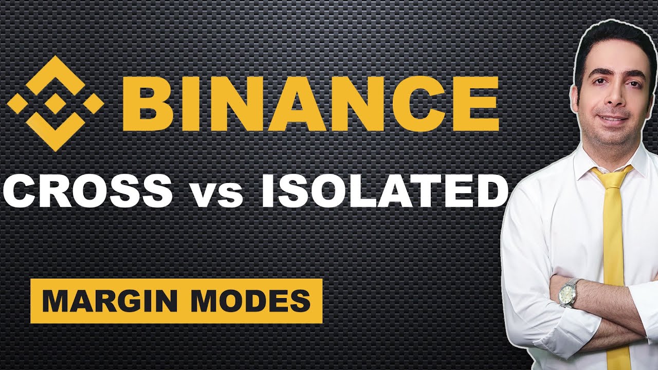 Binance Cross Margin vs Isolated Margin
