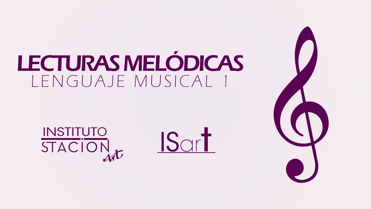 Lecturas Melódicas - Lenguaje Musical Nivel 1