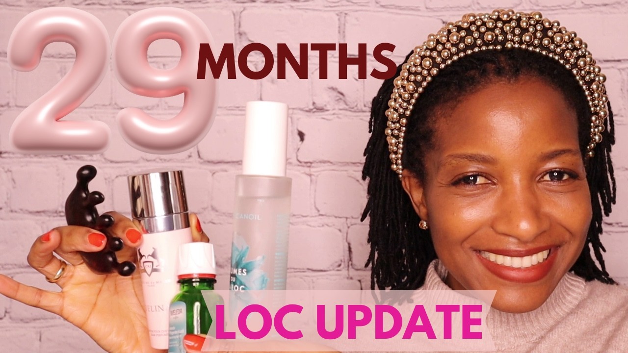 29 MONTHS LOC UPDATE | 2 YEARS & 5 MONTHS LOCED | MY REGIMEN AND PRODUCTS | FENETI