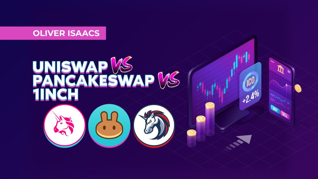 Uniswap vs Pancakeswap vs 1inch