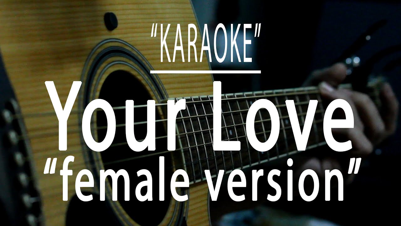 Your love (female version) - Acoustic karaoke