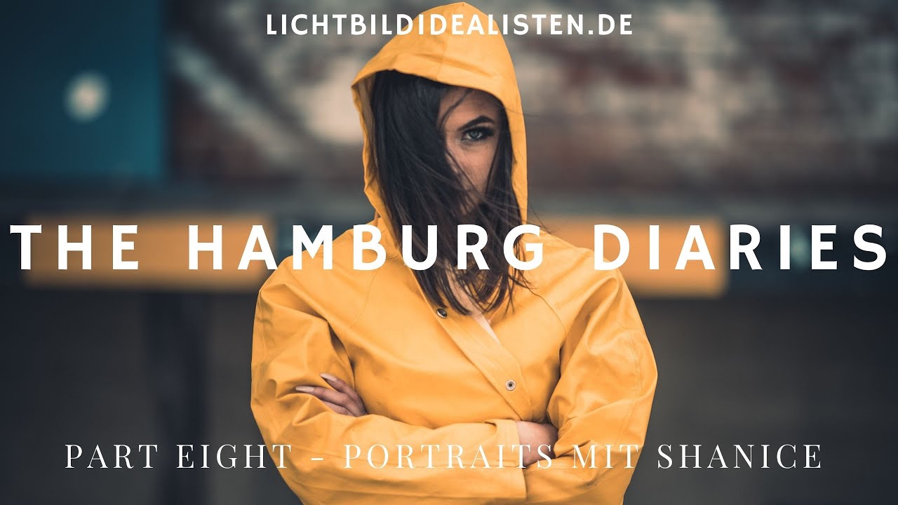 The Hamburg Diaries #8 - Lifestyleshoot on Location in Hamburg Teil 2