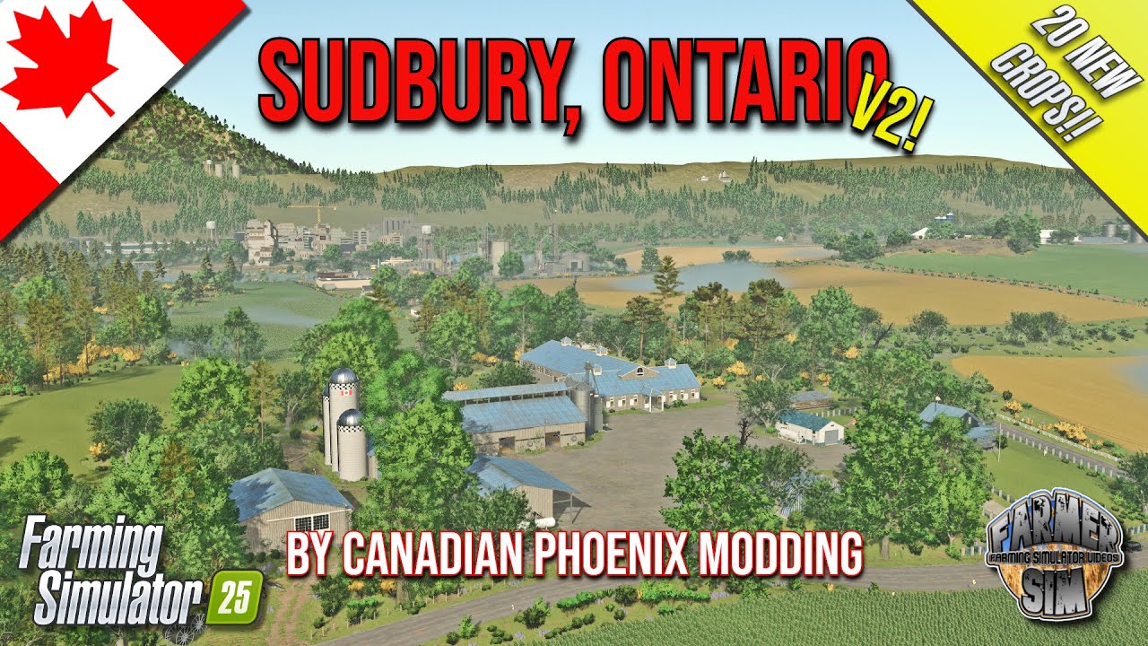 🇨🇦 SUDBURY, ONTARIO BY CANADIAN PHOENIX MODDING! An Incredible Map now with 20 NEW CROPS! - FS25