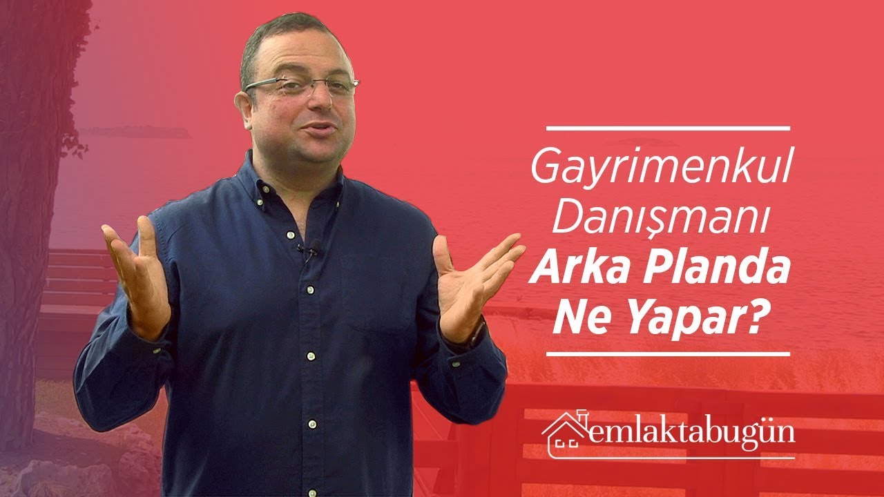 Emlaktabugun.com ile Gayrimenkul Danışmanı Arka Planda Ne yapar?
