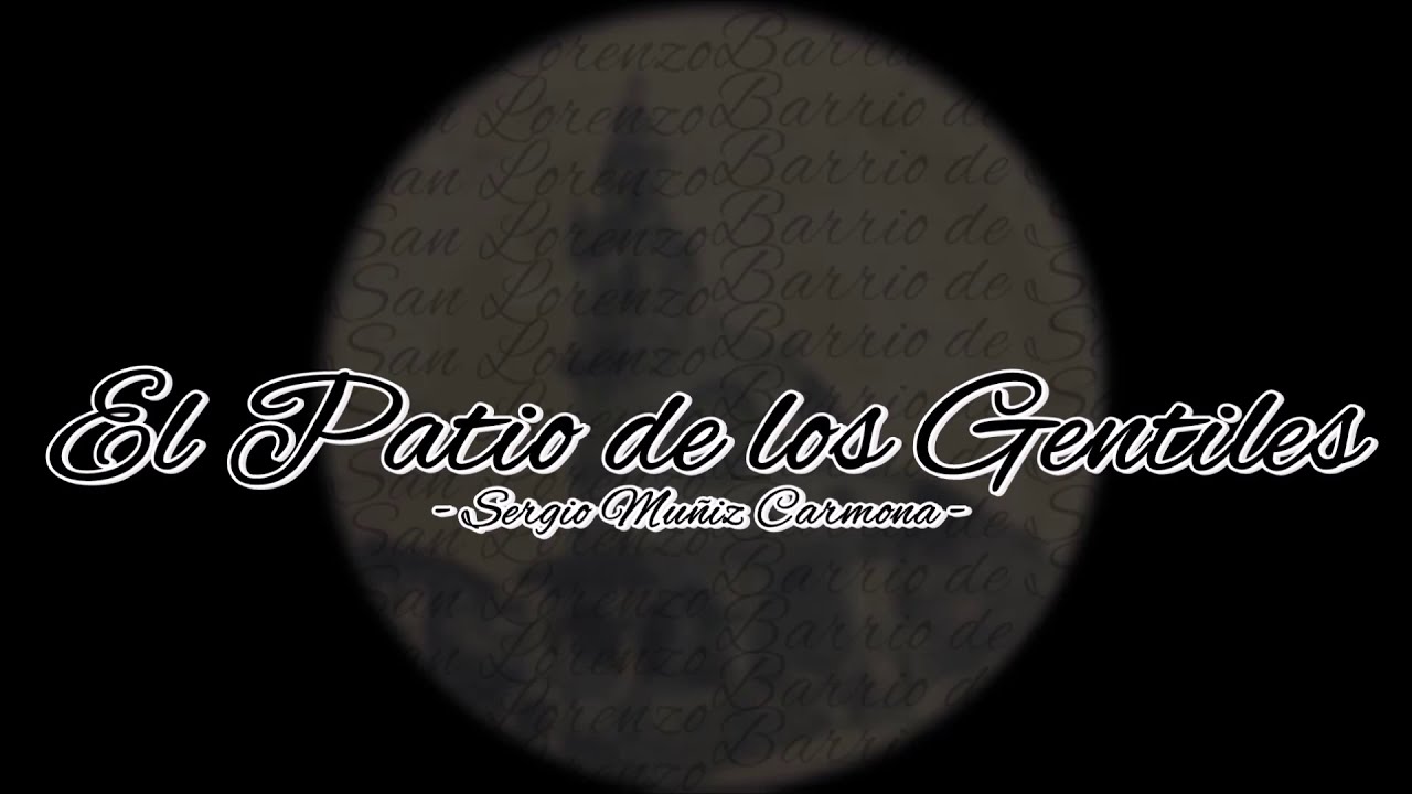 AM. Soberano Poder de Alcalá de Guadaíra - El Patio de los Gentiles - Sergio Muñiz Carmona