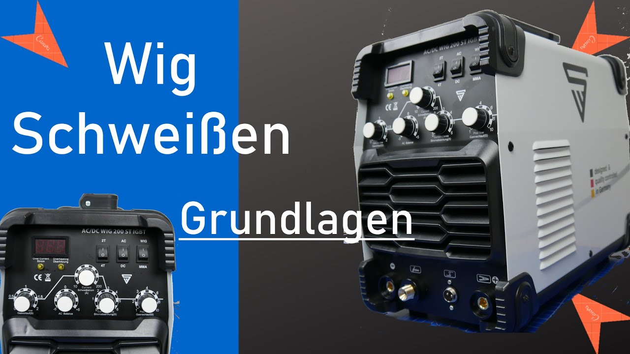 WIG Schweißen lernen - Funktionen und bedienen des Schweißgerätes