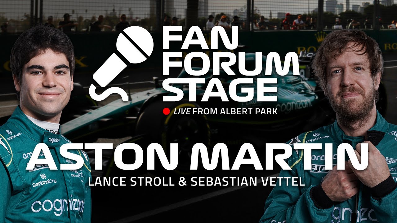 Aston Martin's Sebastian Vettel & Lance Stroll, from the F1® Australian Grand Prix Fan Forum Stage