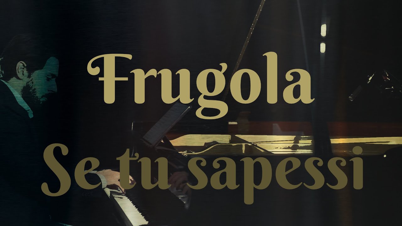 Frugola - Se tu sapessi, piano accompaniment