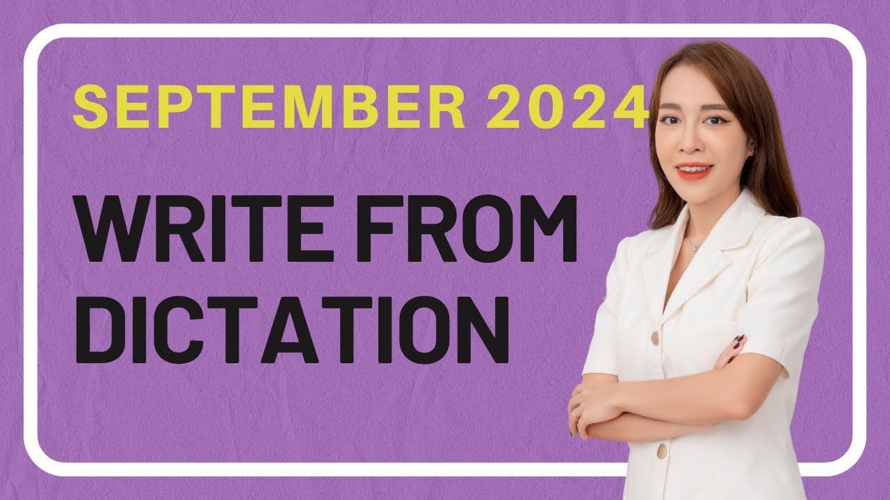 September Write From Dictation - PTE Prediction Questions 2024
