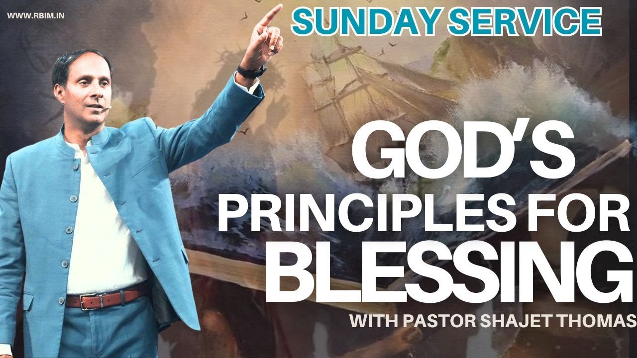 God’s Principles for Blessing || Sunday Service || Holy Communion Service // Pastor Shajet Thomas