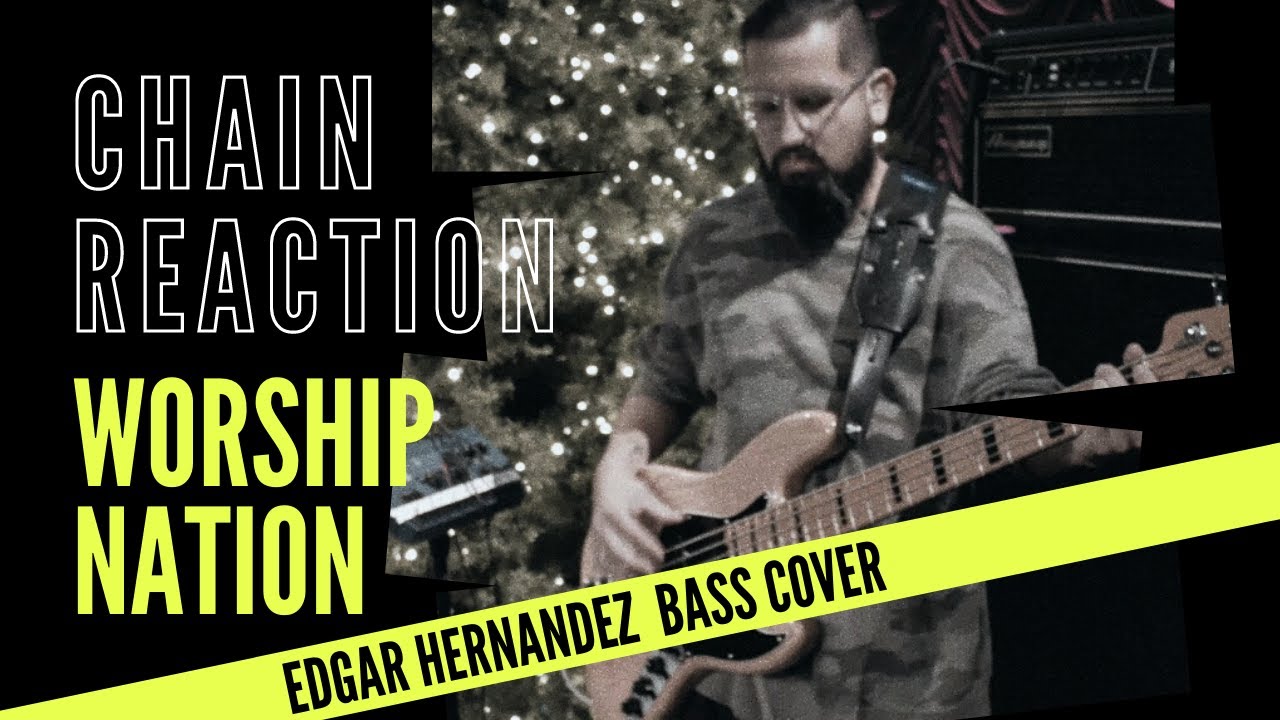 Chain Reaction | Bass Cover | Edgar Hernandez