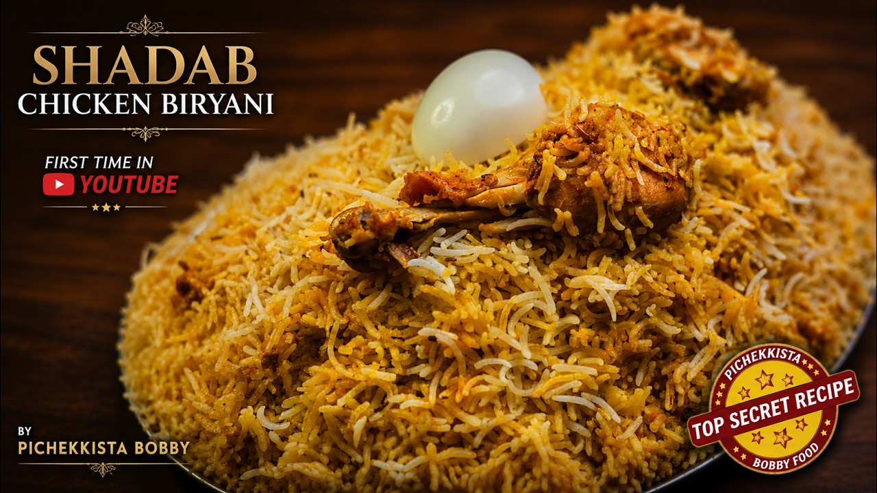 SHADAB CHICKEN DUM BIRYANI || First time in YouTube by PICHEKKISTA BOBBY || HYDERABADI BIRYANI