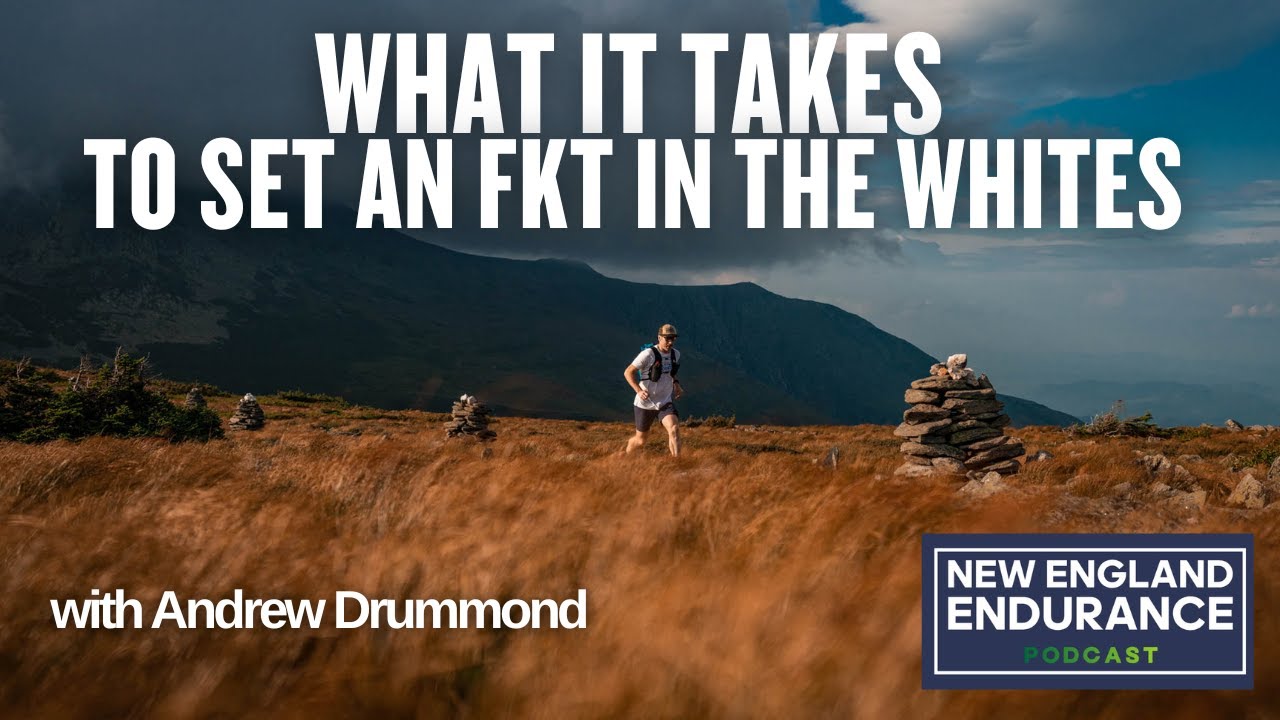 Andrew Drummond: The Story Behind White Mountain Ski Co and FKTs in the Whites