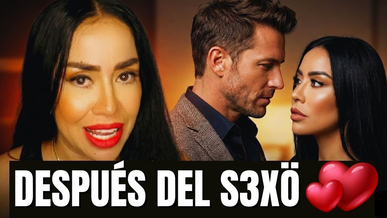 APEGO DESPUÉS DEL SEXO: por qué te vinculas aunque no quieras/ Avanzarte