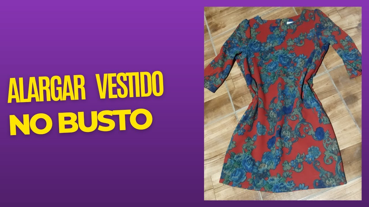 Como Alargar Vestido  no Busto  Costura Fácil  #iniciantes #creuzavieira