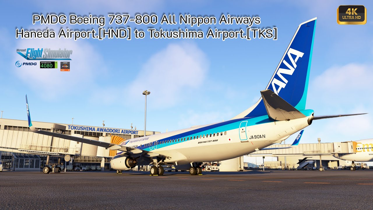 MSFS 2020 PMDG Boeing 737-800 ANA Haneda Airport.[HND] to Tokushima Airport.[TKS]