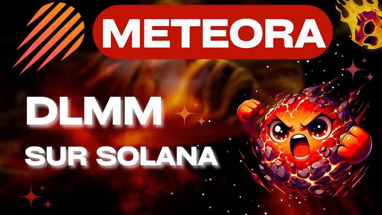 ☄️METEORA: Comment Tirer Profit du DLMM sur Solana?☄️