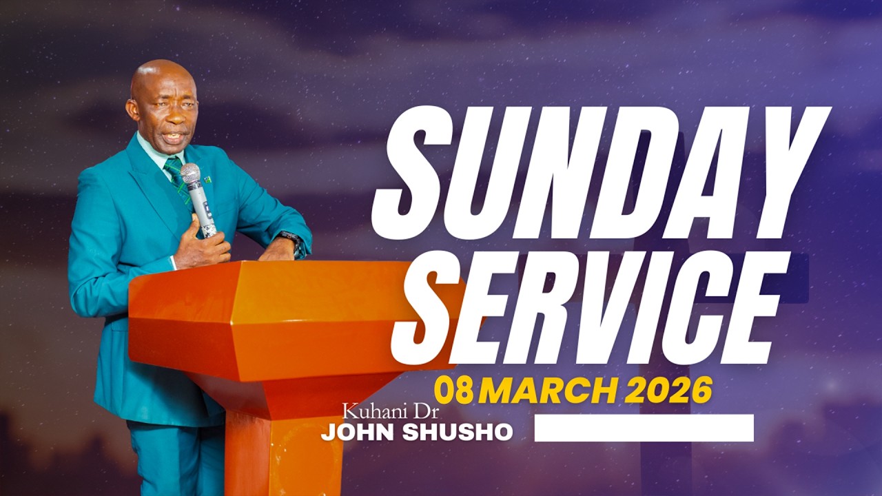 SUNDAY SERVICE | JOHN SHUSHO | 08 MARCH 2026 - JOHN SHUSHO