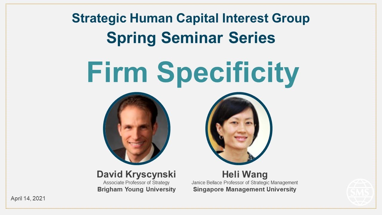 Strategic Human Capital Spring Seminar Series: Firm Specificity