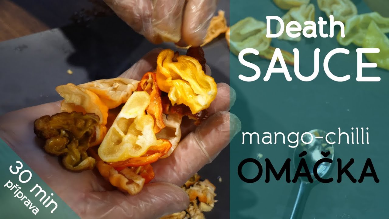 Death sauce | Mangová omáčka smrti | Chilli omáčka 1100 000 SHU #34