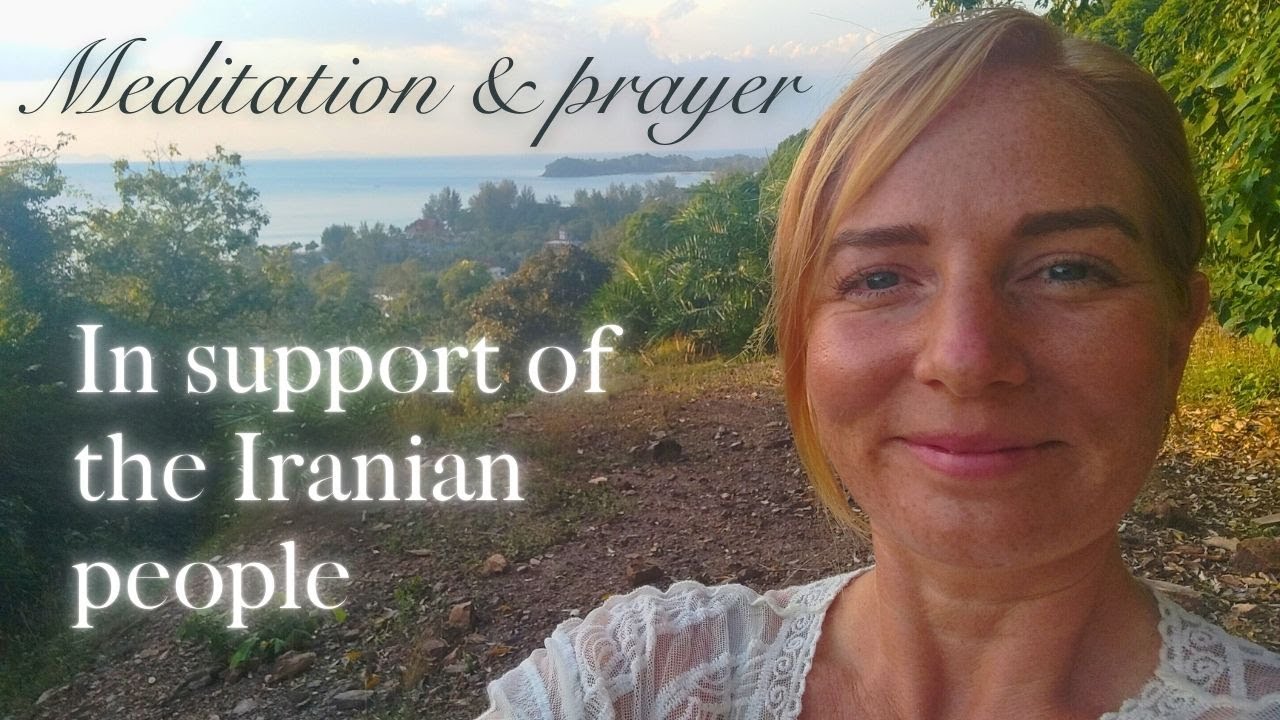 Meditation for freedom and peace in Iran