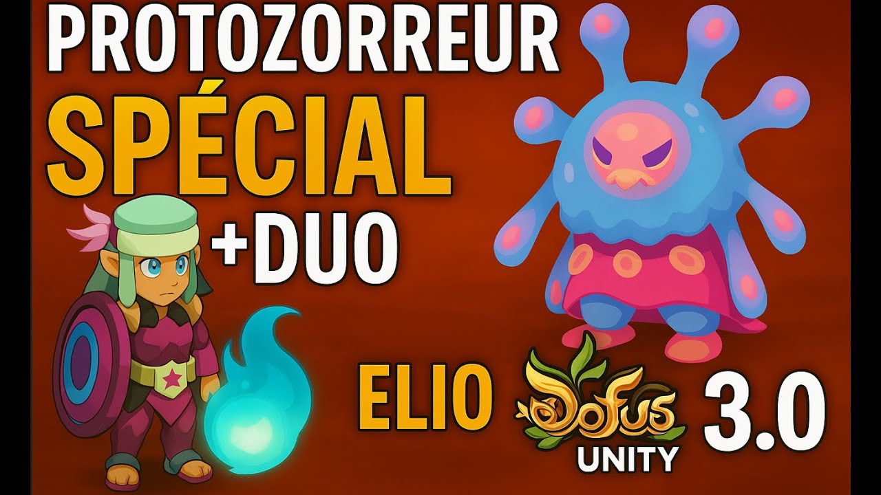 Protozorreur spécial + duo - Elio Iop - Dofus 3.0 Unity