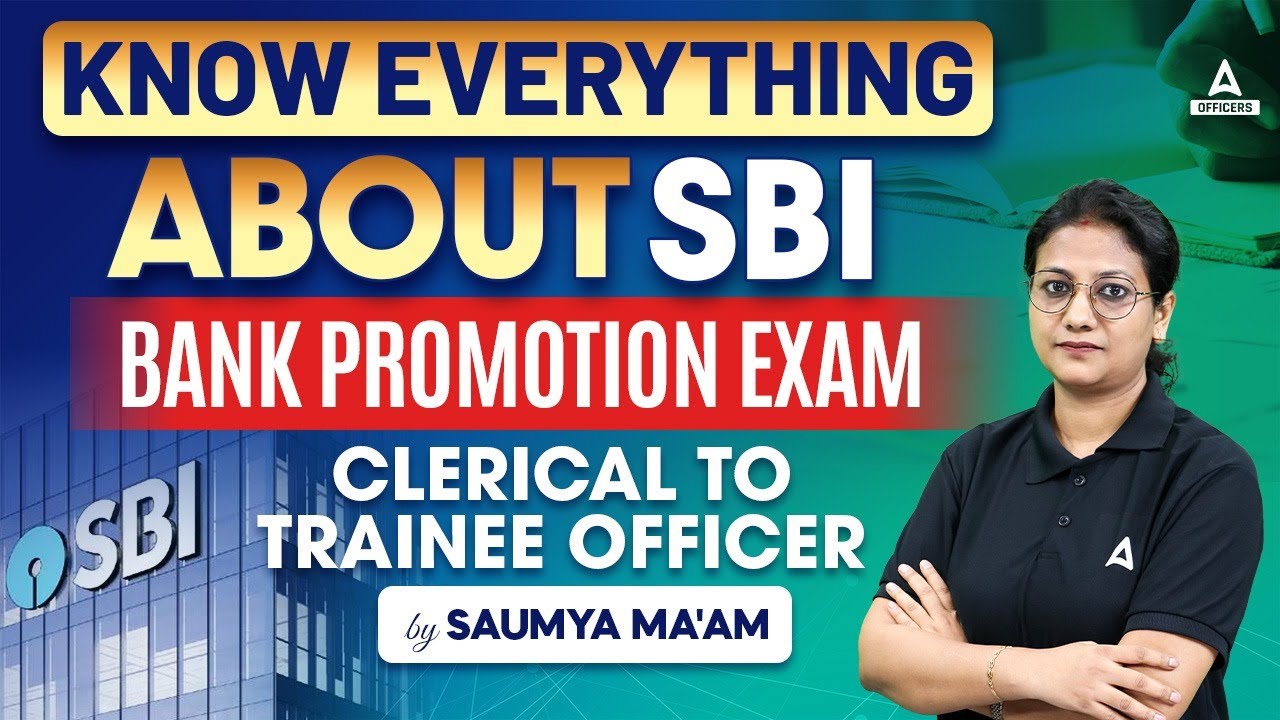 SBI Bank Promotion Exam 2024-25 | SBI Clerk to Trainee Officer | SBI Bank Promotion Exam| Saumya Mam