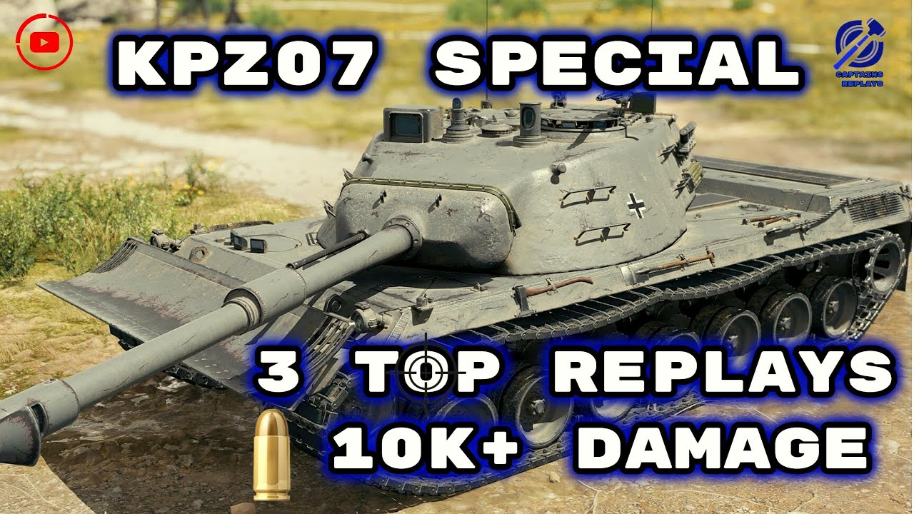 World of Tanks | Kpz 07 P(E) SPECIAL - 3 TOP Damage Replays 10k+ Damage Only