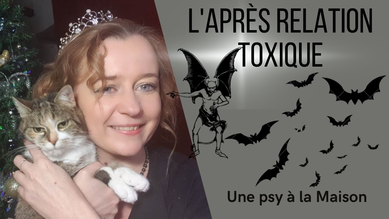 🔴 Après la relation Toxique 😈  🎭