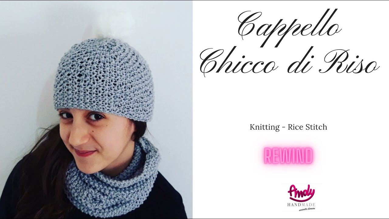 TUTORIAL Cappello Ferri chicco di riso  -  Scuola di Magli Punto Grana di riso