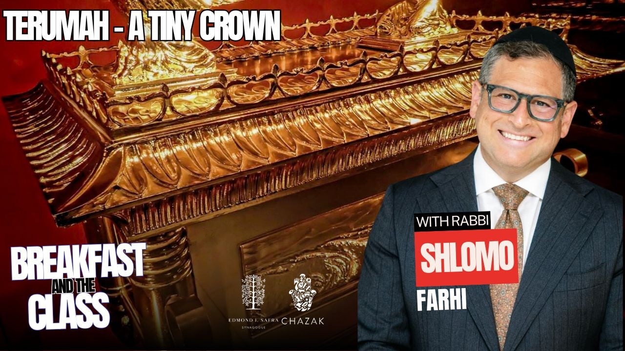 Terumah - A Tiny Crown | Rabbi Shlomo Farhi 