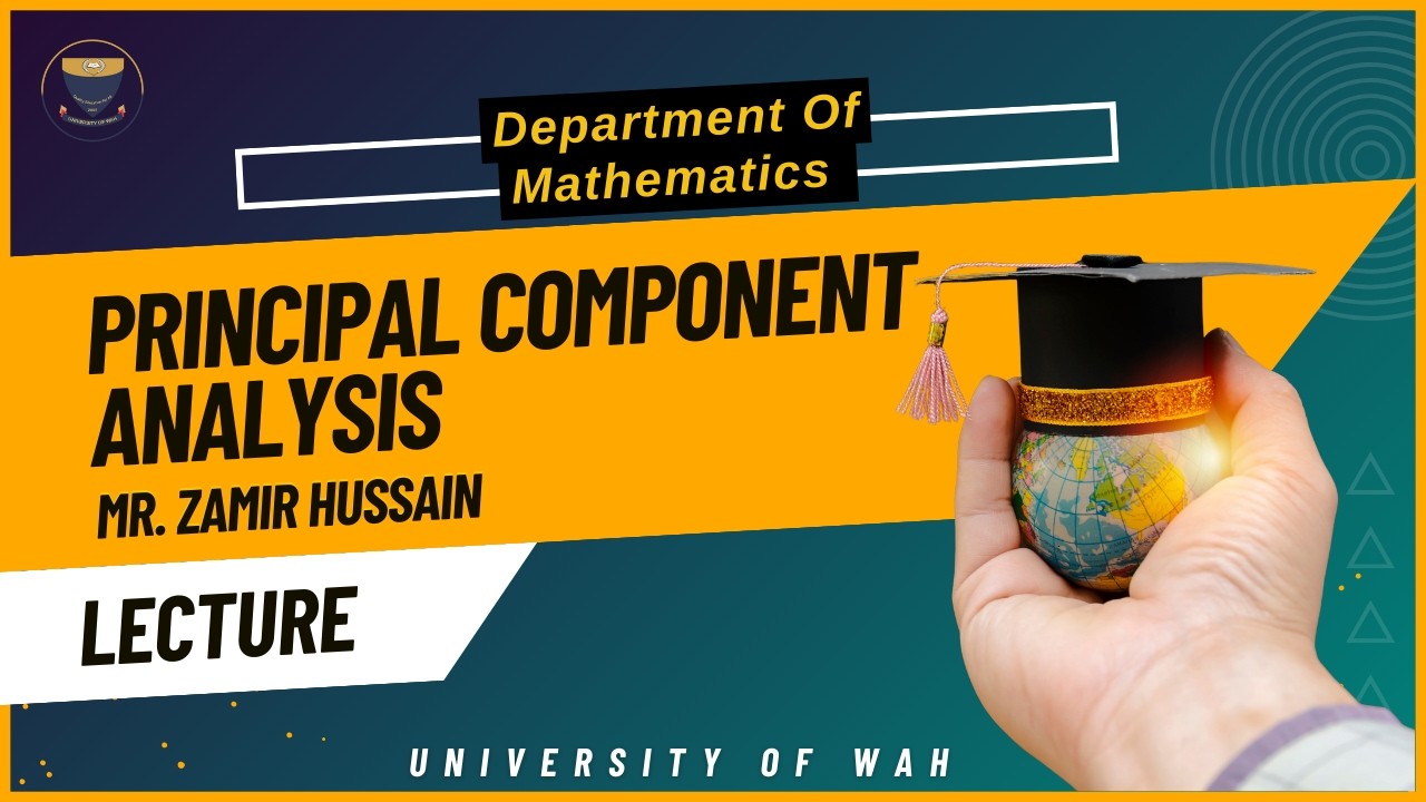 Principal Component Analysis  | Mr. Zamir Hussain