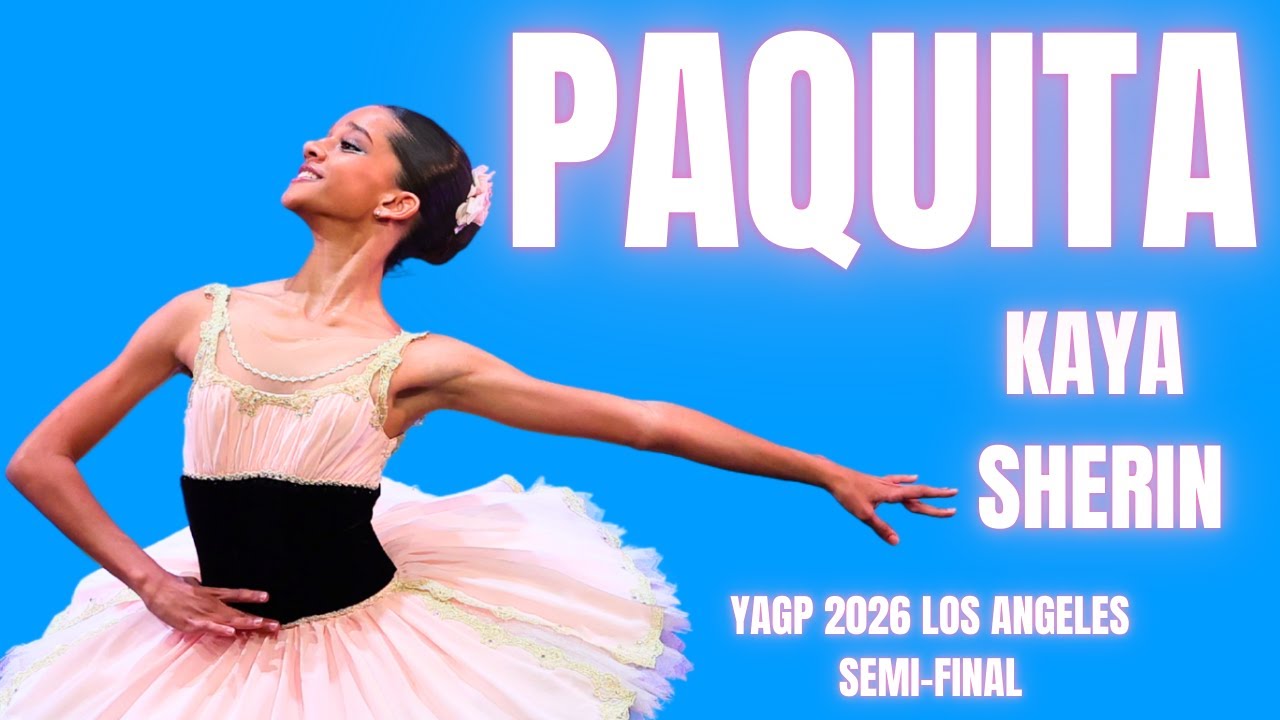 Kaya Sherin - YAGP 2026 Los Angeles Huntington Beach Semi-Final 1st Place Winner -  Paquita