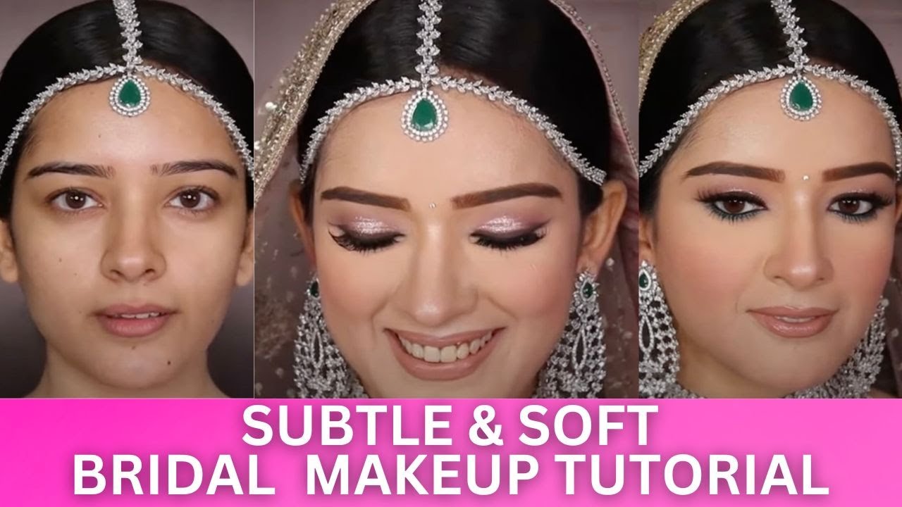 SOFT & SUBTLE BRIDAL Makeup Tutorial @Sakshi Gupta Makeup Studio & Academy explained in simple steps