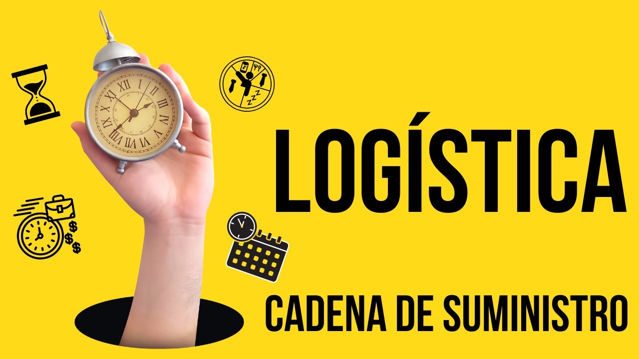 LOG&Iacute;STICA EN LA CADENA DE SUMINISTRO