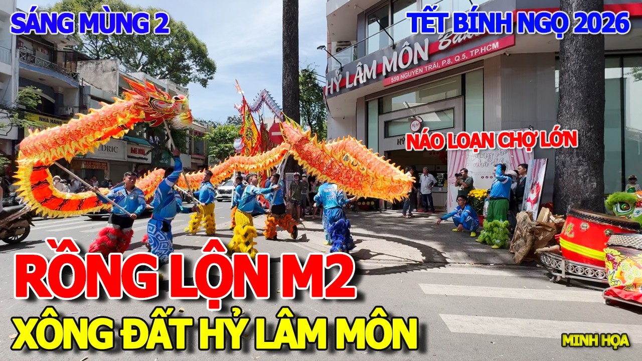 SÁNG MÙNG 2 TẾT - MÚA LÂN SƯ RỒNG CHẤN ĐỘNG GIỮA ĐƯỜNG CHỢ LỚN KHU LAKAI - KHAI TRƯƠNG HỶ LÂM MÔN