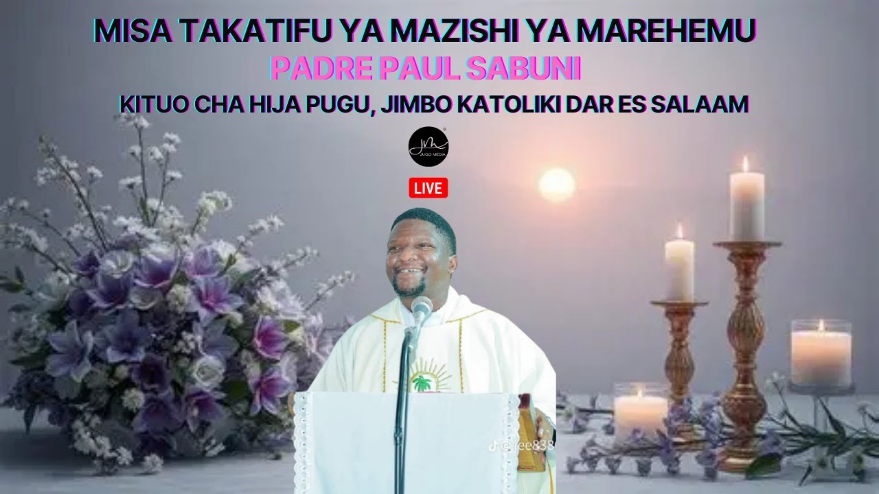 #LIVE: Misa Takatifu ya Mazishi ya Padre Paul Sabuni | Kituo cha Hija Pugu Jimbo Kuu Katoliki Dsm.