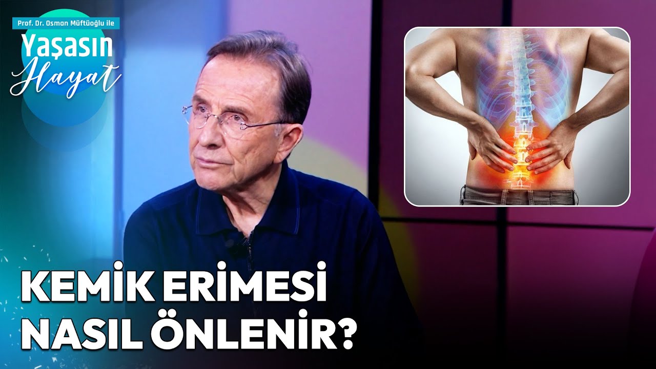 Kemik Erimesinde Kimler Risk Altında? | Osman Müftüoğlu ile Yaşasın Hayat