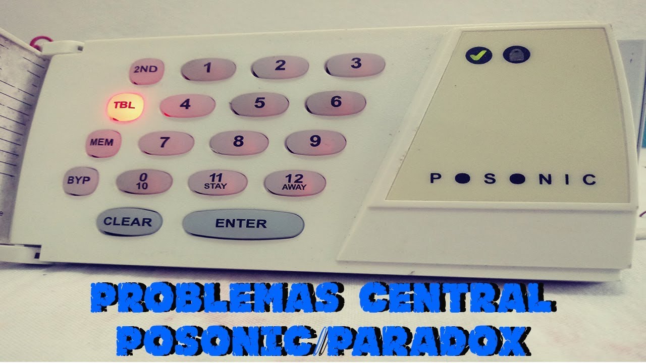 VISUALIZANDO E CORRIGINDO PROBLEMA NAS CENTRAIS PARADOX/POSONIC