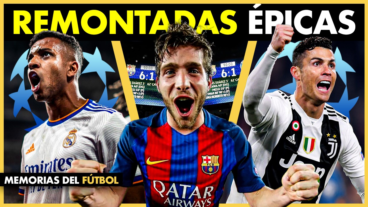 Las MEJORES REMONTADAS de la Historia de la CHAMPIONS ⚽😱🙌