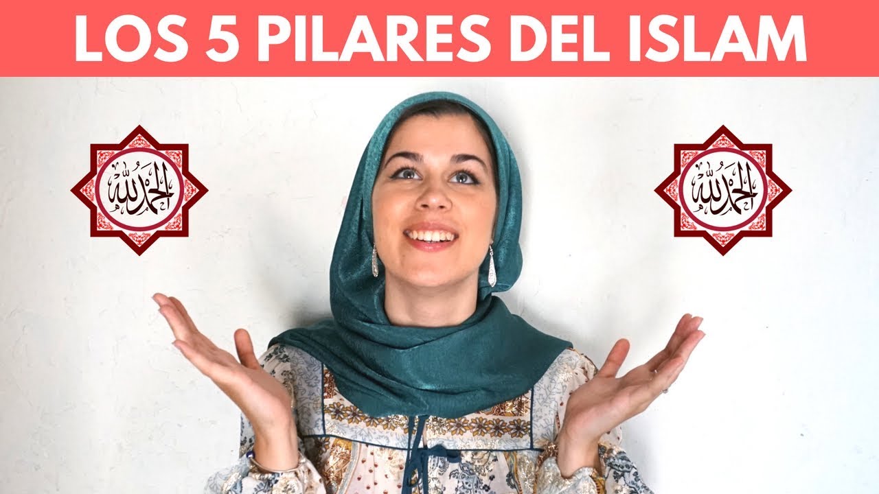Los 5 pilares del ISLAM y su significado | Aicha Fernandez