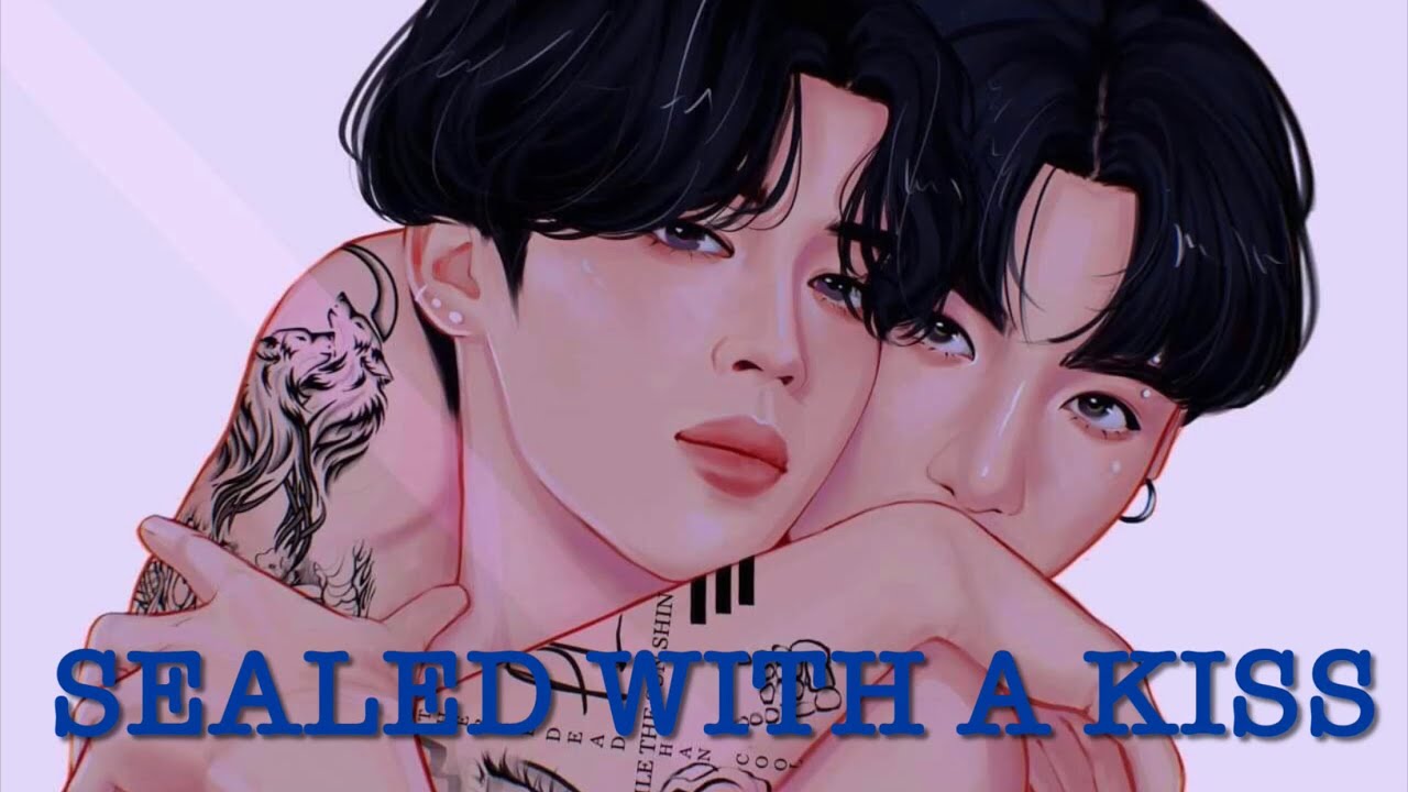 (TWOSHORT/KOOKMIN) Sealed With A Kiss__pt2