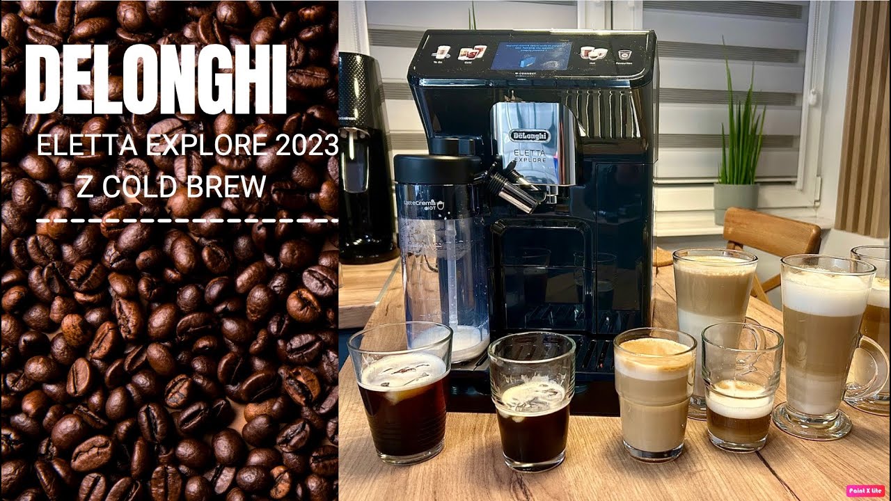 DELONGHI ELETTA EXPLORE 2023-PIERWSZE WRAŻENIA EKSPRESU DO KAWY Z COLD BREW I OM&Oacute;WIENIE ENG SUBTITLE